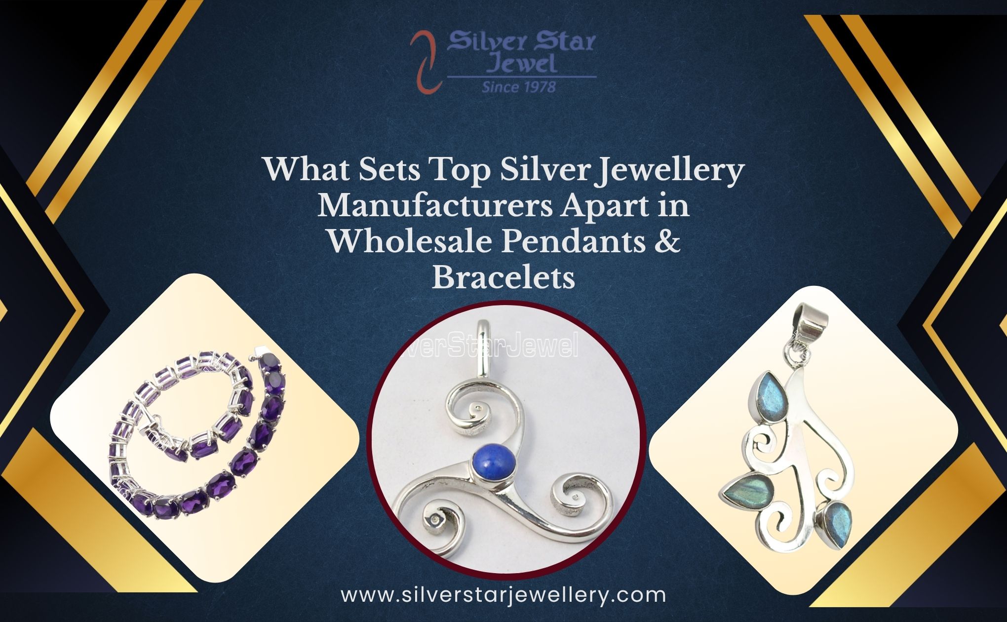 What Sets Top Silver Jewellery Manufacturers Apart in Wholesale Silver Pendants & Wholesale Silver Bracelets
