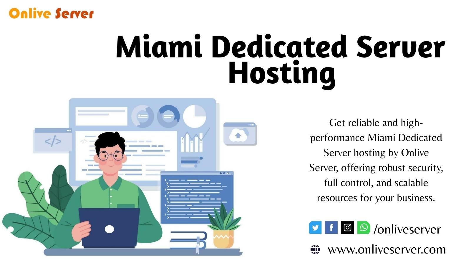 Power Your Online Presence with Onlive Server’s Miami...