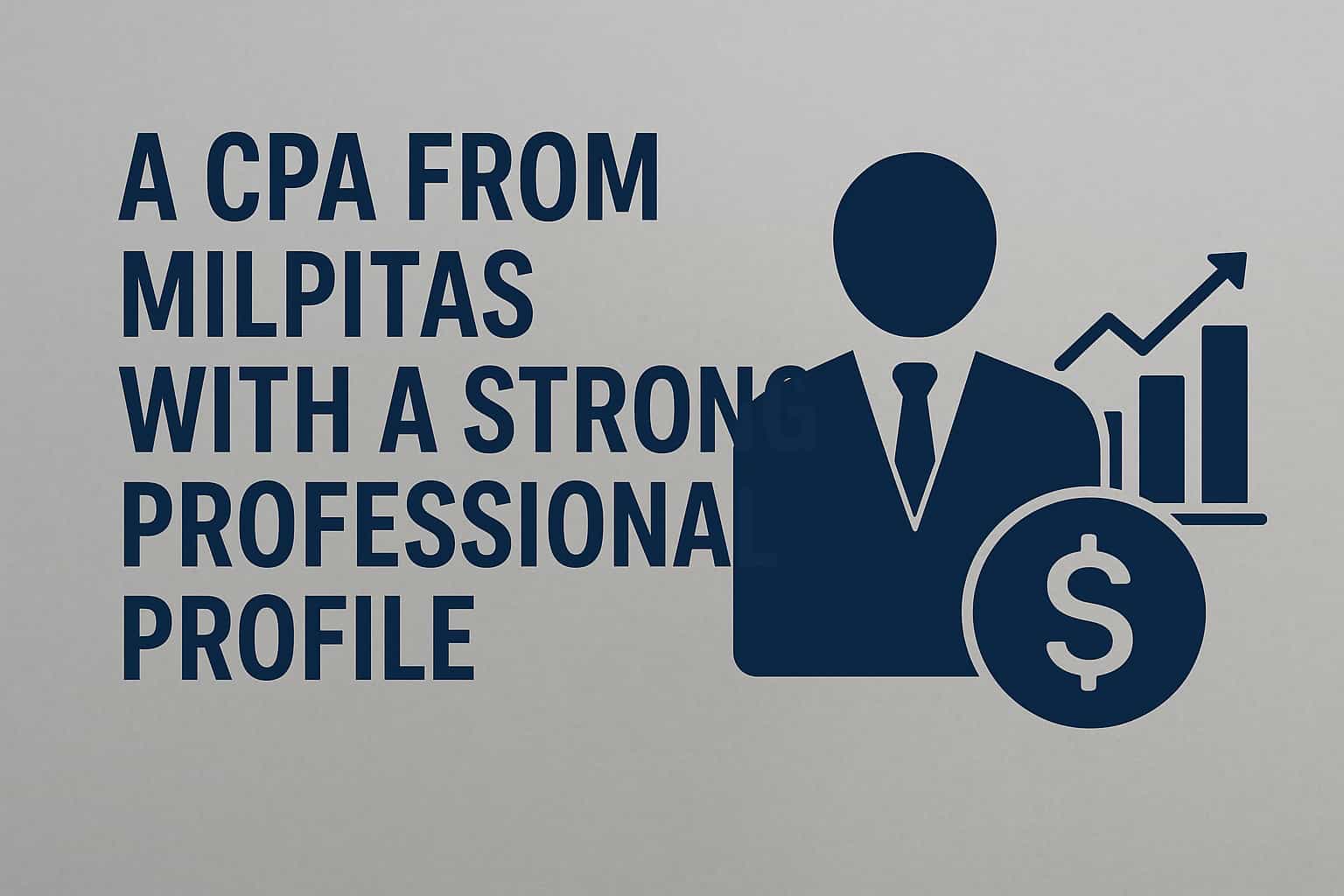 A CPA from Milpitas with a Strong Professional Profile | BlogNetwork - A Free Guest Blogging Website | Write For Us