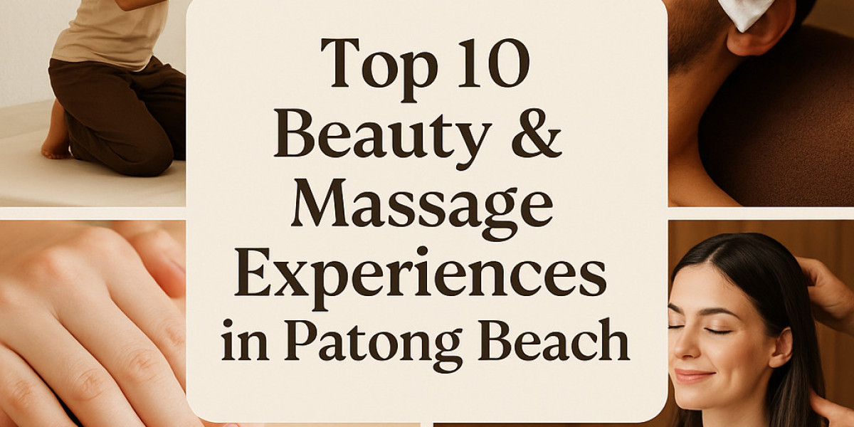 Top 10 Beauty & Massage Experiences in Patong Beach