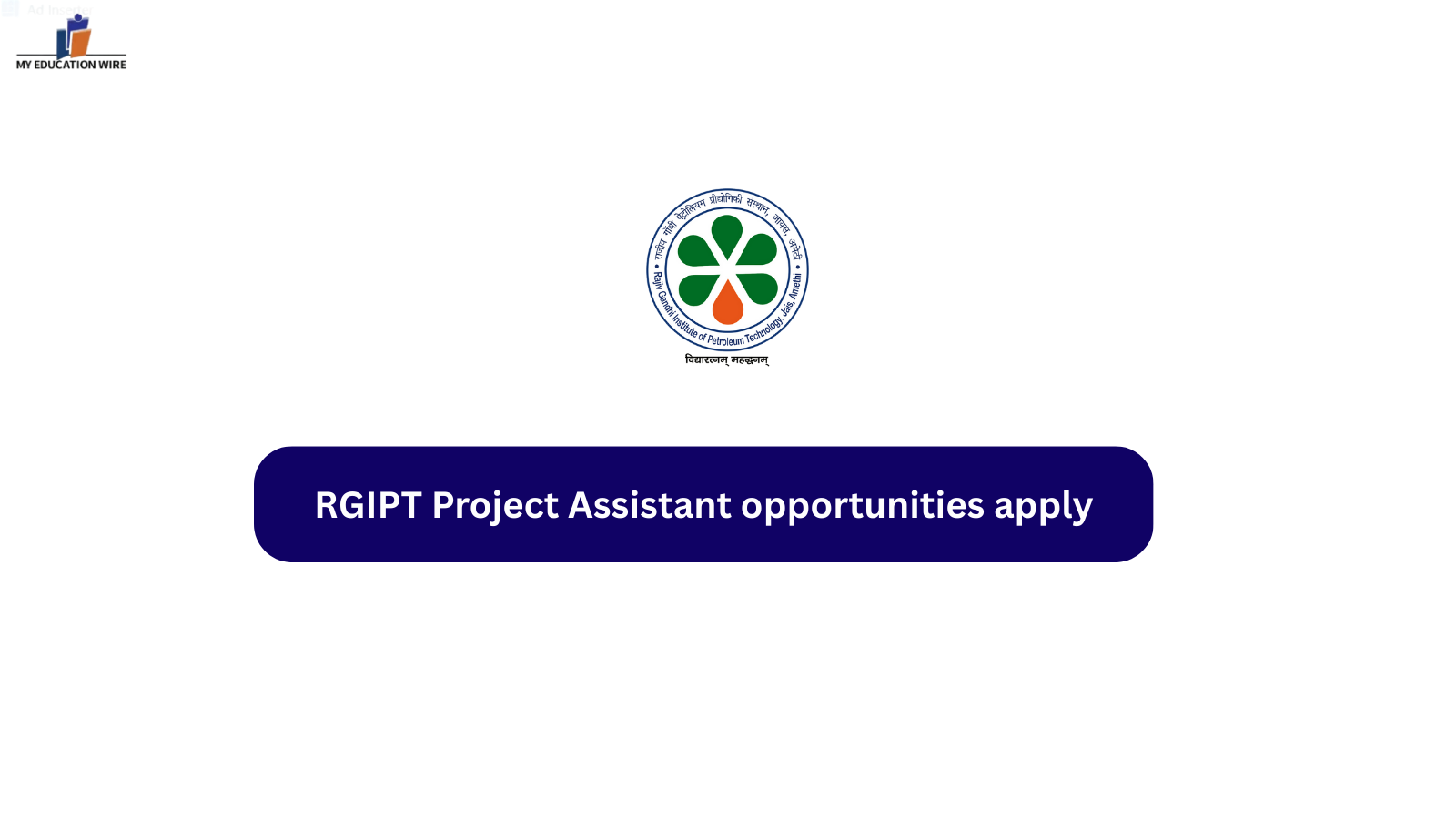 RGIPT Project Assistant opportunities apply - My Educationwire