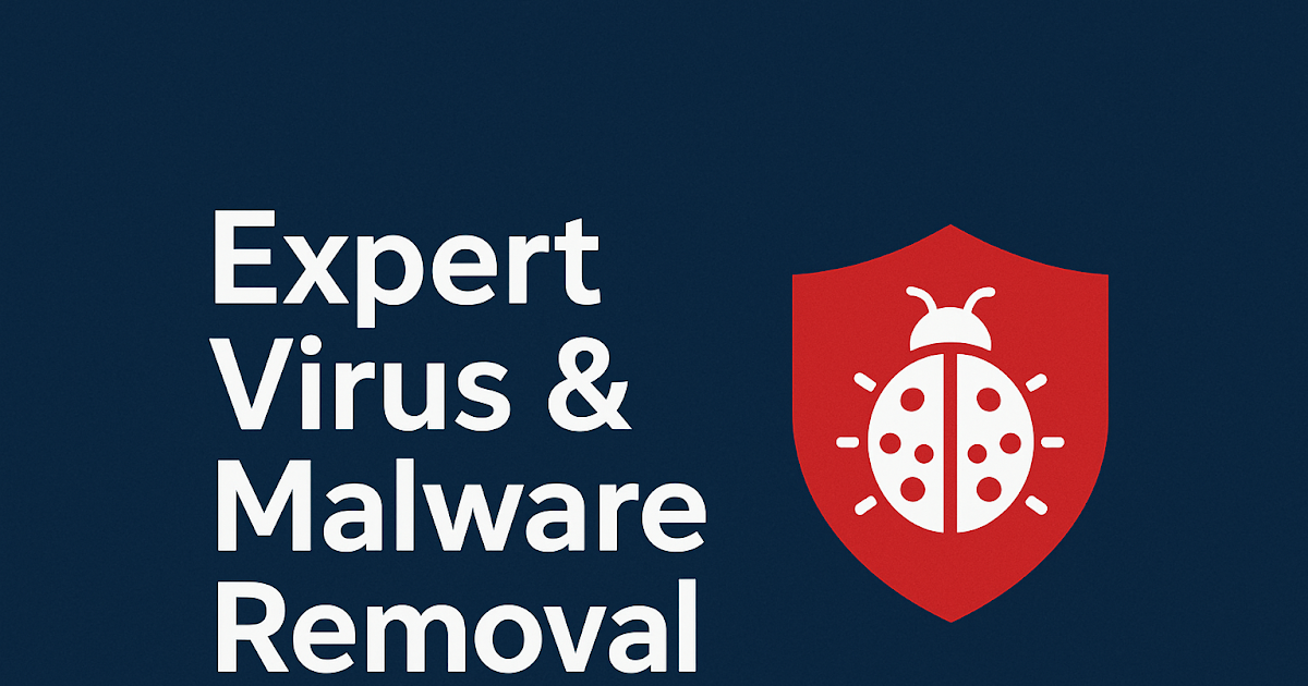 Expert Virus & Malware Removal Services in 2025