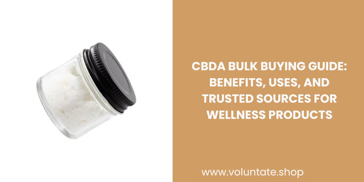 CBDA Bulk Buying Guide: Benefits, Uses, and Trusted Sources for Wellness Products