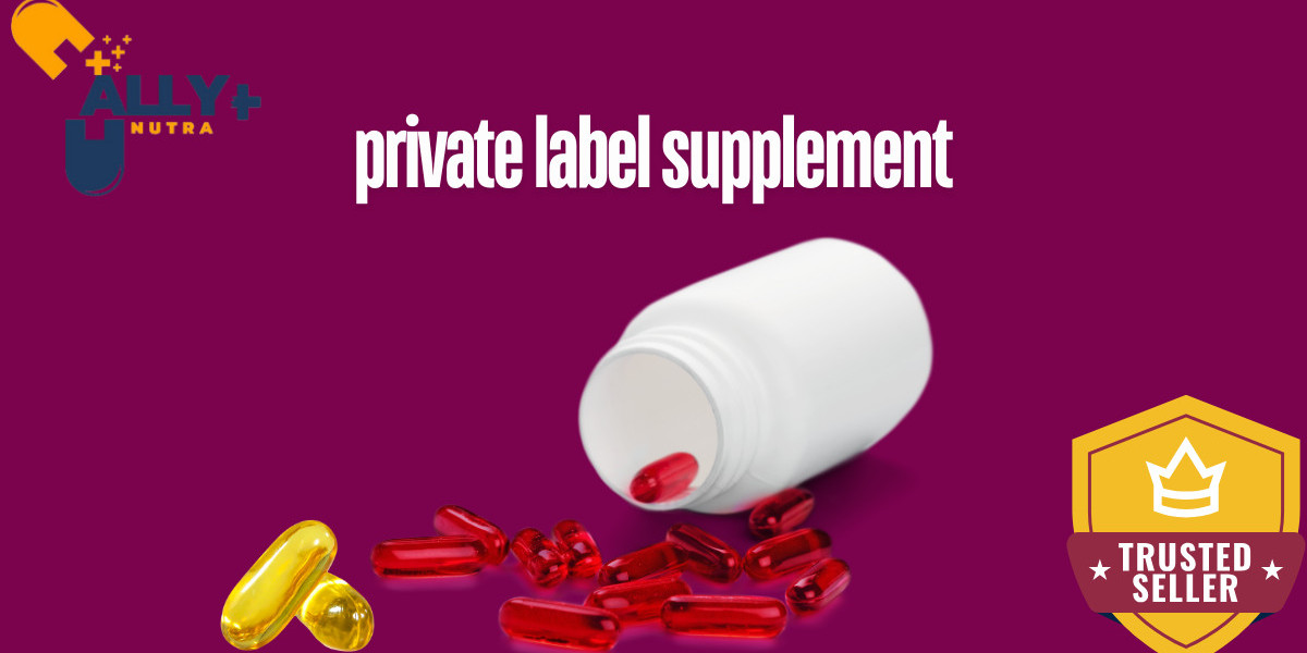 Private Label Supplements: How Allynutra Transforms Your Brand Vision into Market-Ready Nutrition Products