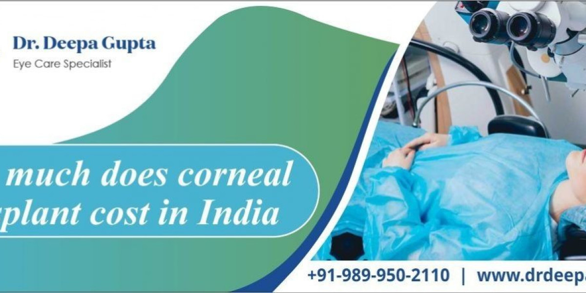 How Much Does Corneal Transplant Cost in India - Best Eye Doctor in Gurgaon