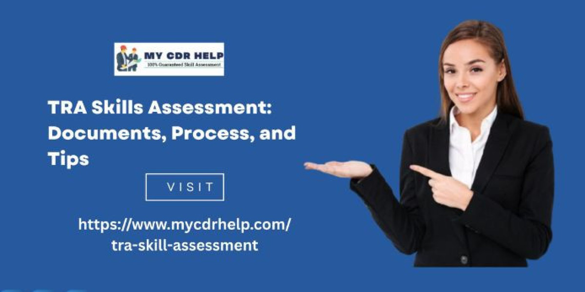 TRA Skills Assessment: Documents, Process, and Tips